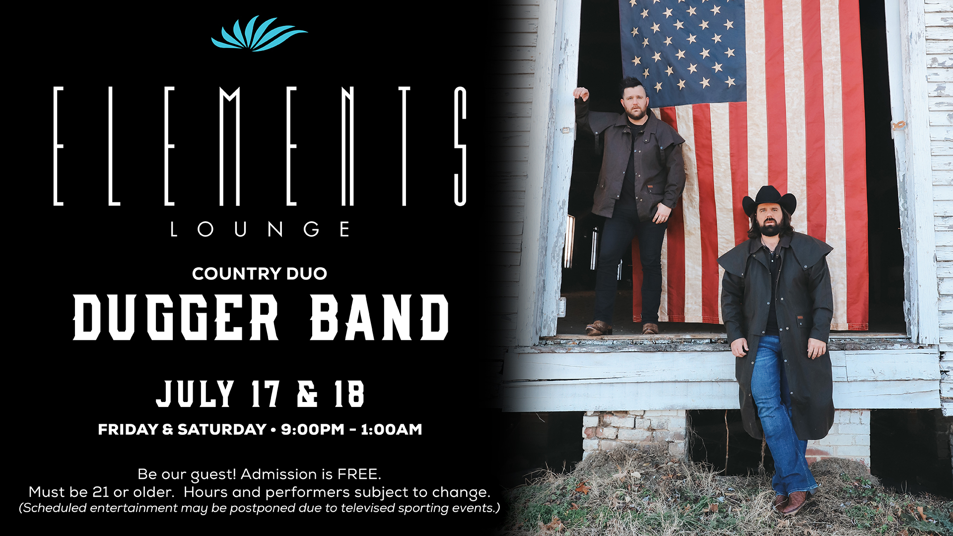 A country music duo, Dugger Band, performing live at Elements Lounge, featuring a bearded musician in jeans playing an instrument. The graphic promotes free admission for ages 21+ on July 17th and 18th, 2026.